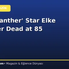 ‘Pink Panther’ Star Elke Sommer Dead at 85