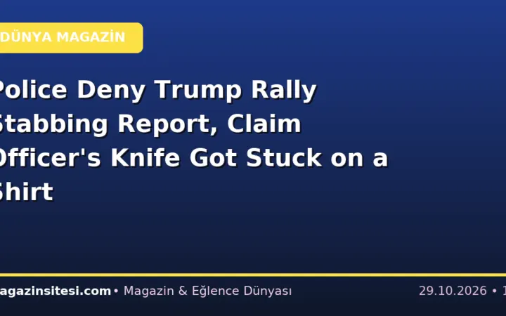 Police Deny Trump Rally Stabbing Report, Claim Officer’s Knife Got Stuck on a Shirt