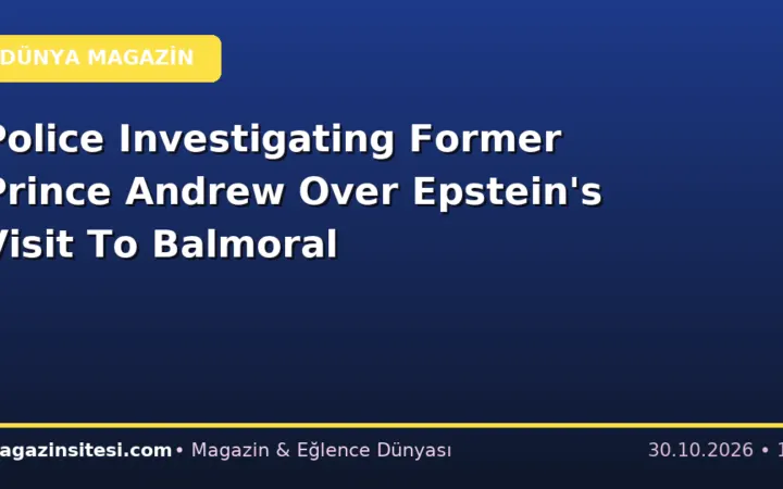 Police Investigating Former Prince Andrew Over Epstein’s Visit To Balmoral