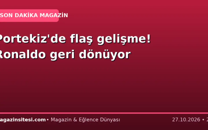 Portekiz’de flaş gelişme! Ronaldo geri dönüyor