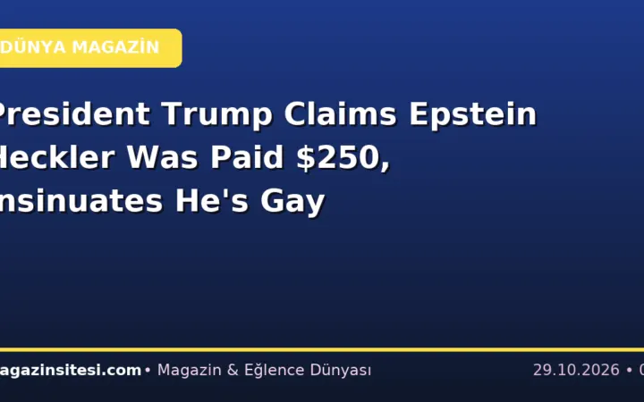 President Trump Claims Epstein Heckler Was Paid $250, Insinuates He’s Gay