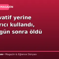 Prezervatif yerine yapıştırıcı kullandı, birkaç gün sonra öldü