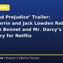 ‘Pride and Prejudice’ Trailer: Emma Corrin and Jack Lowden Reboot Elizabeth Bennet and Mr. Darcy’s Love Story for Netflix