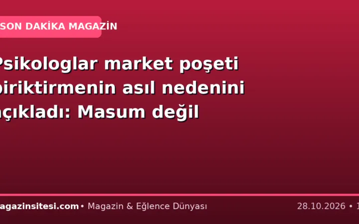 Psikologlar market poşeti biriktirmenin asıl nedenini açıkladı: Masum değil