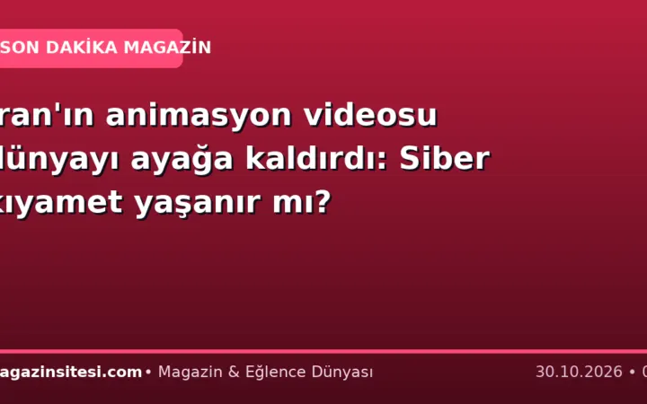 İran’ın animasyon videosu dünyayı ayağa kaldırdı: Siber kıyamet yaşanır mı?