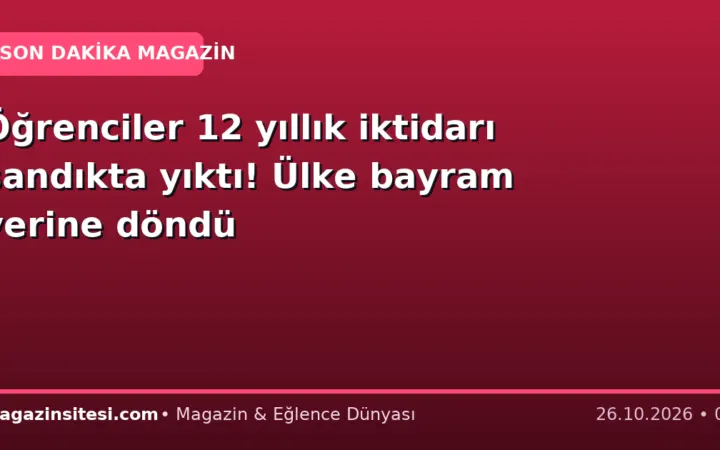 Öğrenciler 12 yıllık iktidarı sandıkta yıktı! Ülke bayram yerine döndü
