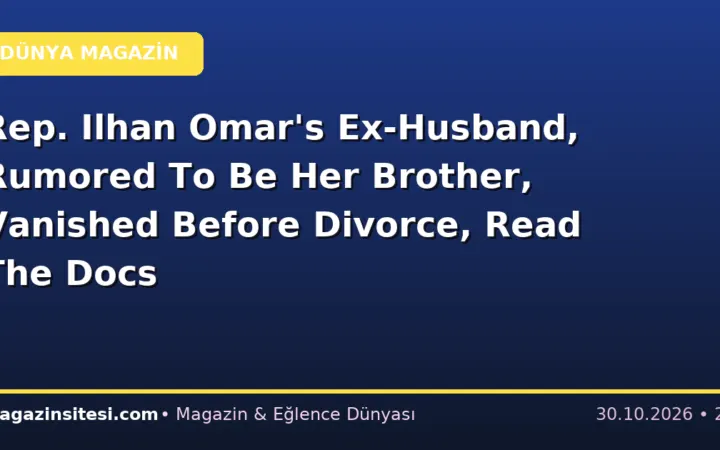 Rep. Ilhan Omar’s Ex-Husband, Rumored To Be Her Brother, Vanished Before Divorce, Read The Docs