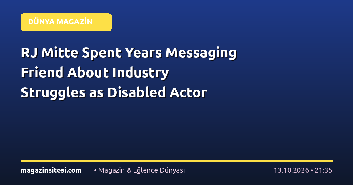 RJ Mitte Spent Years Messaging Friend About Industry Struggles as Disabled Actor