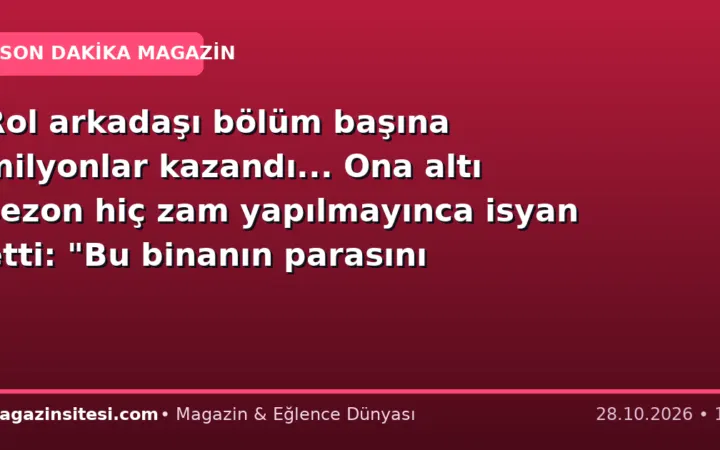 Rol arkadaşı bölüm başına milyonlar kazandı… Ona altı sezon hiç zam yapılmayınca isyan etti: “Bu binanın parasını verseniz yine de oynamam”