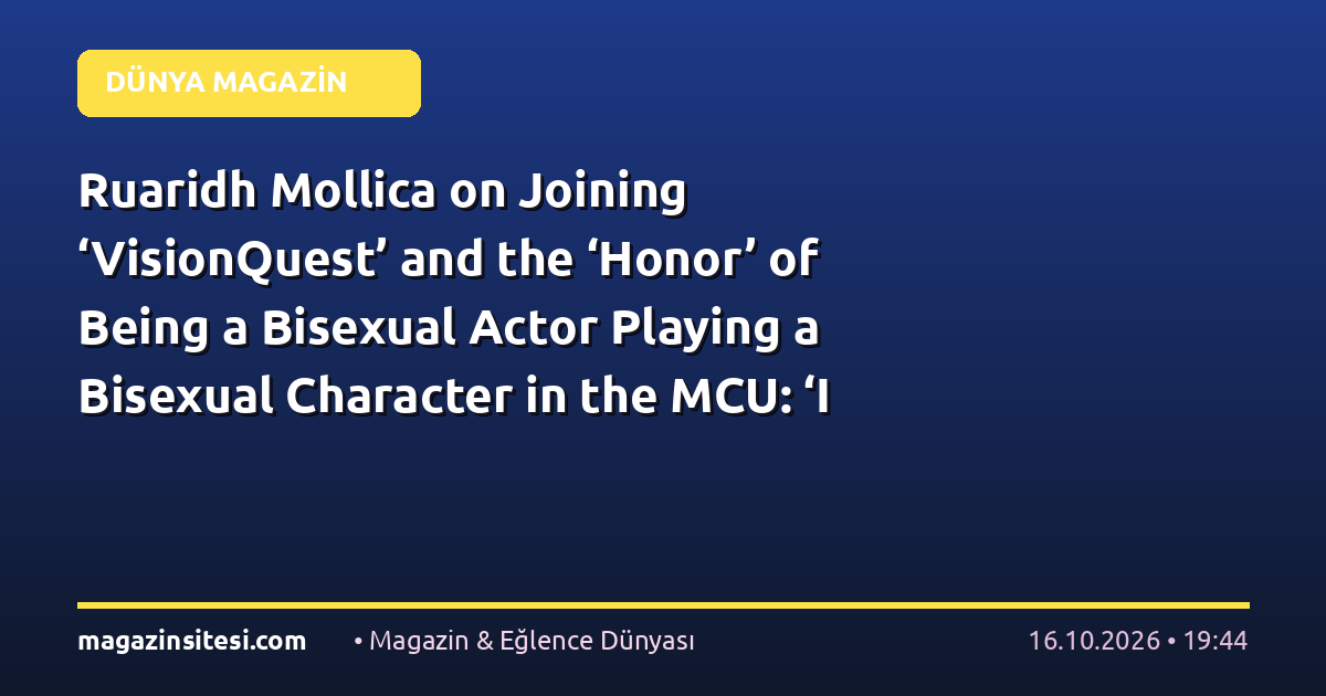 Ruaridh Mollica on Joining ‘VisionQuest’ and the ‘Honor’ of Being a Bisexual Actor Playing a Bisexual Character in the MCU: ‘I Feel So Seen’