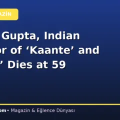 Sanjay Gupta, Indian Director of ‘Kaante’ and ‘Zinda,’ Dies at 59