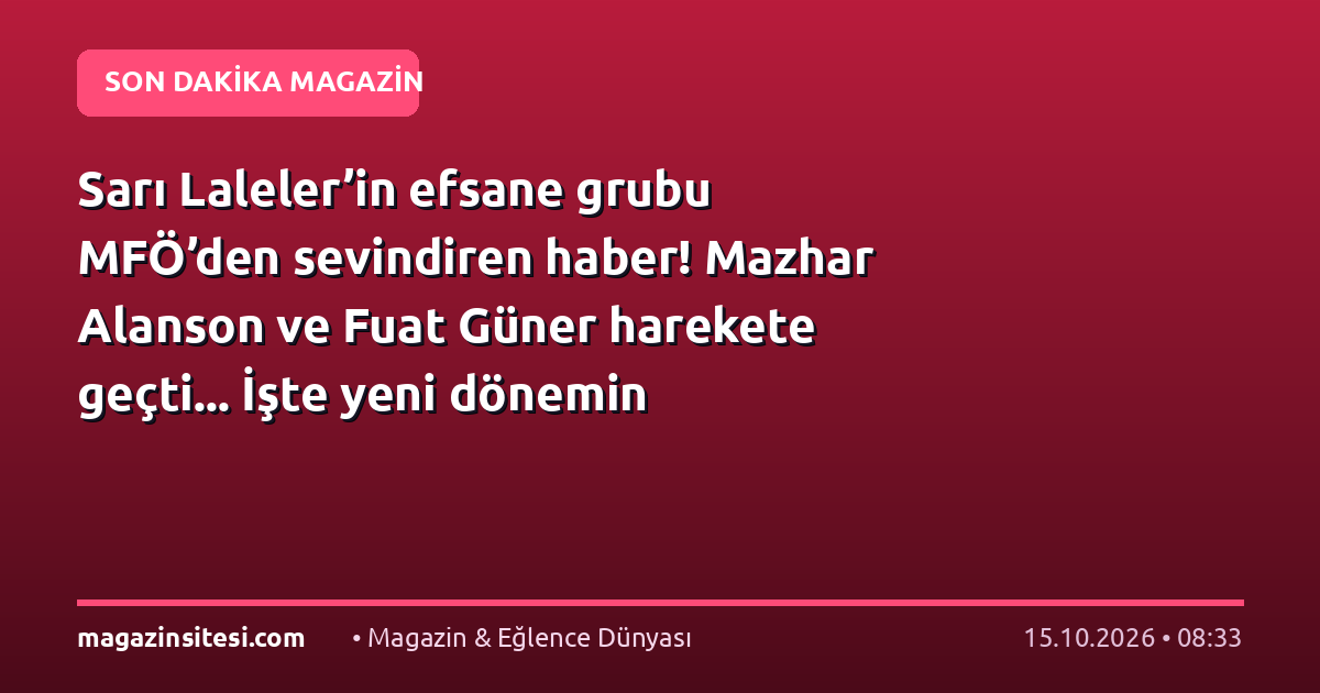Sarı Laleler’in efsane grubu MFÖ’den sevindiren haber! Mazhar Alanson ve Fuat Güner harekete geçti… İşte yeni dönemin ayrıntıları!