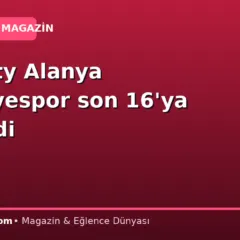 Serenity Alanya Belediyespor son 16’ya yükseldi