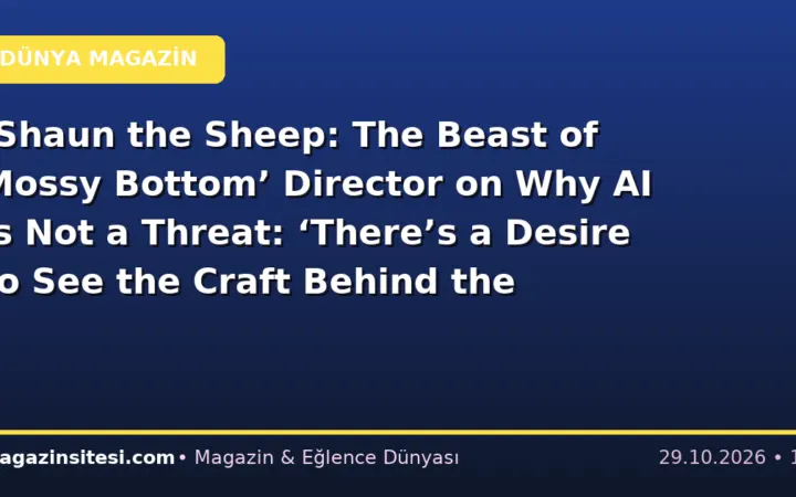 ‘Shaun the Sheep: The Beast of Mossy Bottom’ Director on Why AI Is Not a Threat: ‘There’s a Desire to See the Craft Behind the Finished Product’