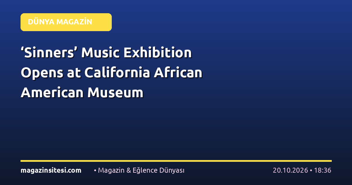 ‘Sinners’ Music Exhibition Opens at California African American Museum