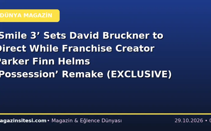 ‘Smile 3’ Sets David Bruckner to Direct While Franchise Creator Parker Finn Helms ‘Possession’ Remake (EXCLUSIVE)