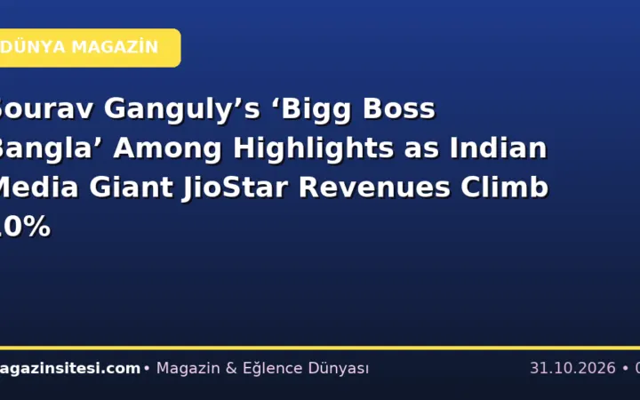 Sourav Ganguly’s ‘Bigg Boss Bangla’ Among Highlights as Indian Media Giant JioStar Revenues Climb 10%