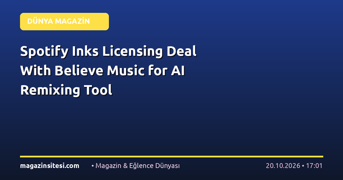 Spotify Inks Licensing Deal With Believe Music for AI Remixing Tool