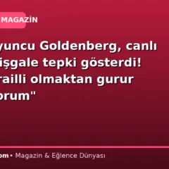 İsrailli oyuncu Goldenberg, canlı yayında işgale tepki gösterdi! “Artık İsrailli olmaktan gurur duymuyorum”