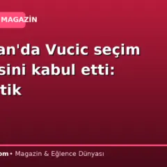 Sırbistan’da Vucic seçim yenilgisini kabul etti: Kaybettik