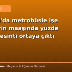 İstanbul’da metrobüsle işe gidenlerin maaşında yüzde 19’luk kesinti ortaya çıktı