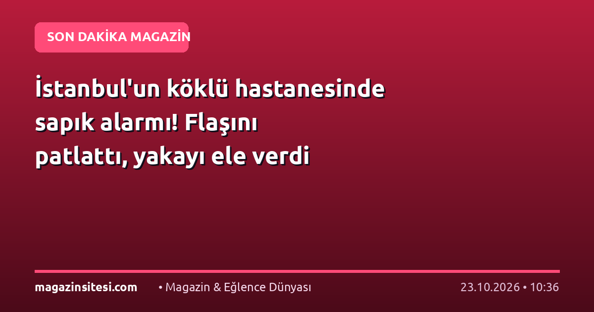 İstanbul’un köklü hastanesinde sapık alarmı! Flaşını patlattı, yakayı ele verdi