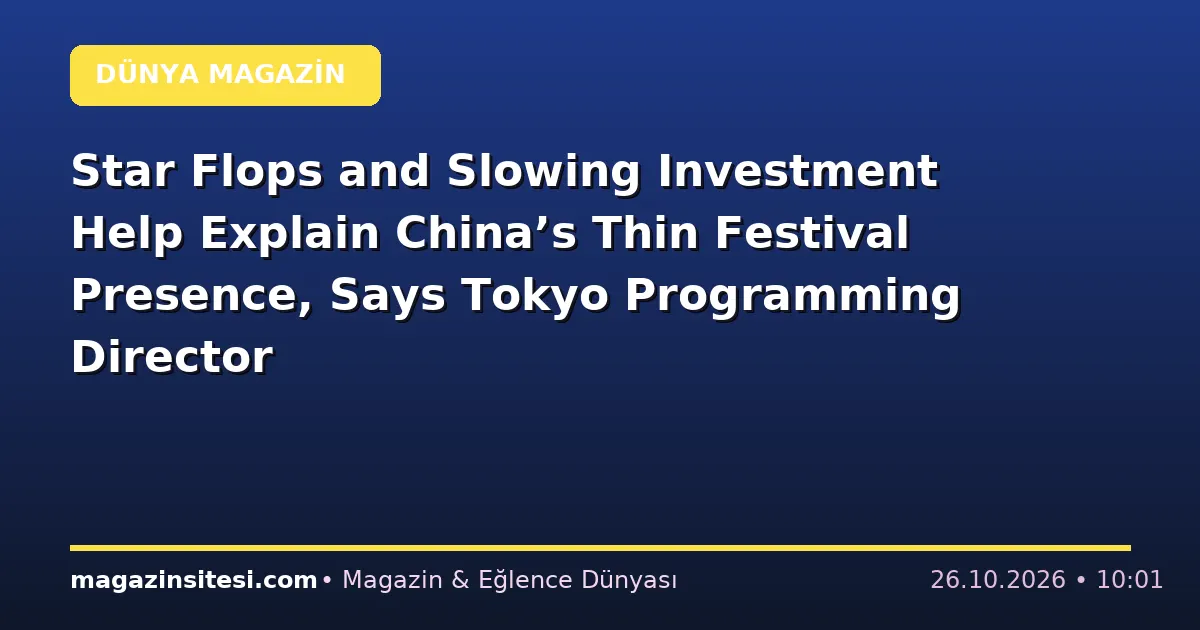 Star Flops and Slowing Investment Help Explain China’s Thin Festival Presence, Says Tokyo Programming Director