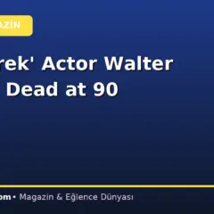 ‘Star Trek’ Actor Walter Koenig Dead at 90