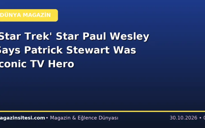 ‘Star Trek’ Star Paul Wesley Says Patrick Stewart Was Iconic TV Hero