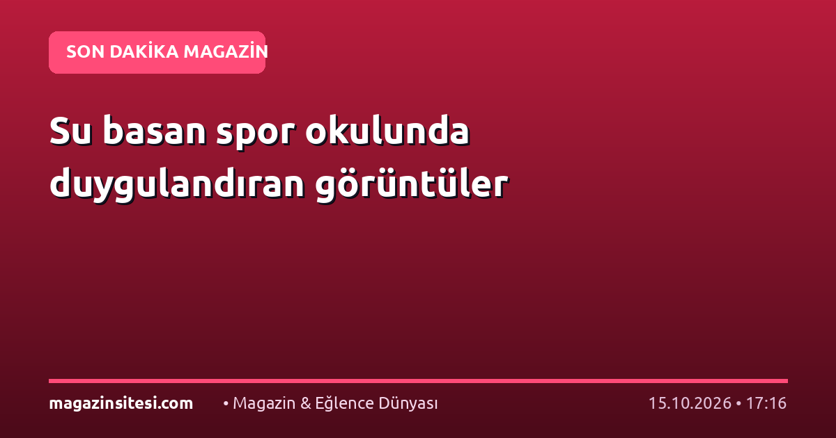 Su basan spor okulunda duygulandıran görüntüler