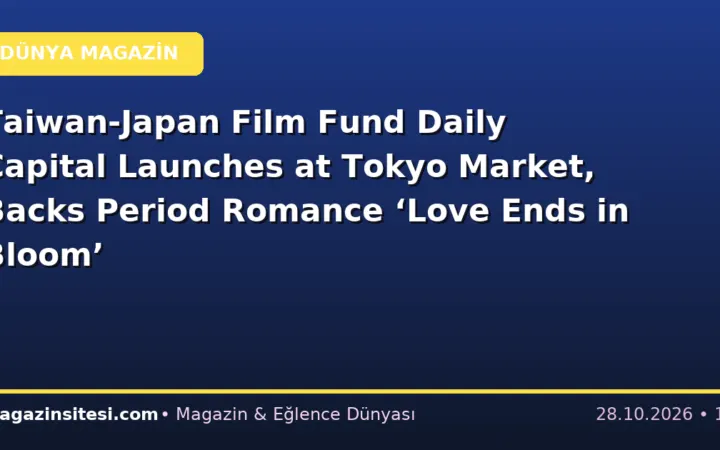 Taiwan-Japan Film Fund Daily Capital Launches at Tokyo Market, Backs Period Romance ‘Love Ends in Bloom’