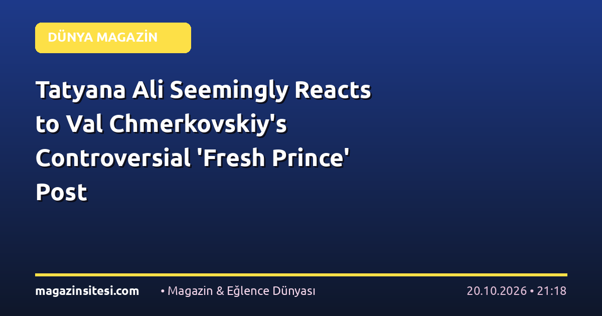 Tatyana Ali Seemingly Reacts to Val Chmerkovskiy’s Controversial ‘Fresh Prince’ Post