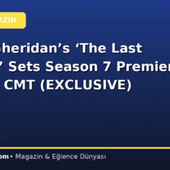 Taylor Sheridan’s ‘The Last Cowboy’ Sets Season 7 Premiere Date on CMT (EXCLUSIVE)