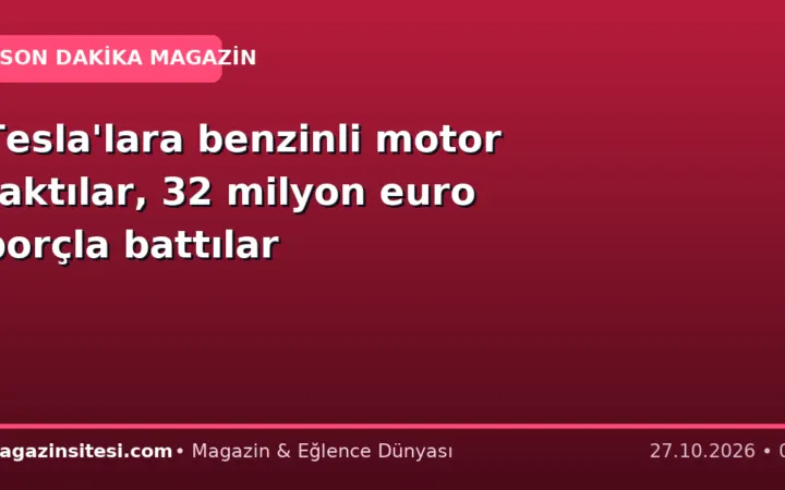 Tesla’lara benzinli motor taktılar, 32 milyon euro borçla battılar