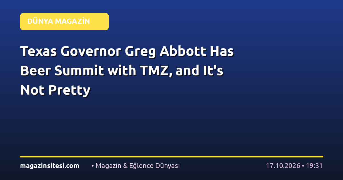 Texas Governor Greg Abbott Has Beer Summit with TMZ, and It’s Not Pretty