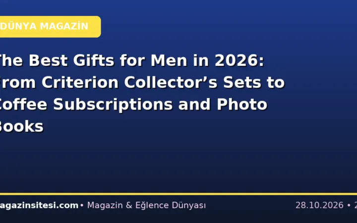 The Best Gifts for Men in 2026: From Criterion Collector’s Sets to Coffee Subscriptions and Photo Books