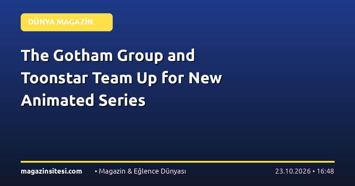 The Gotham Group and Toonstar Team Up for New Animated Series