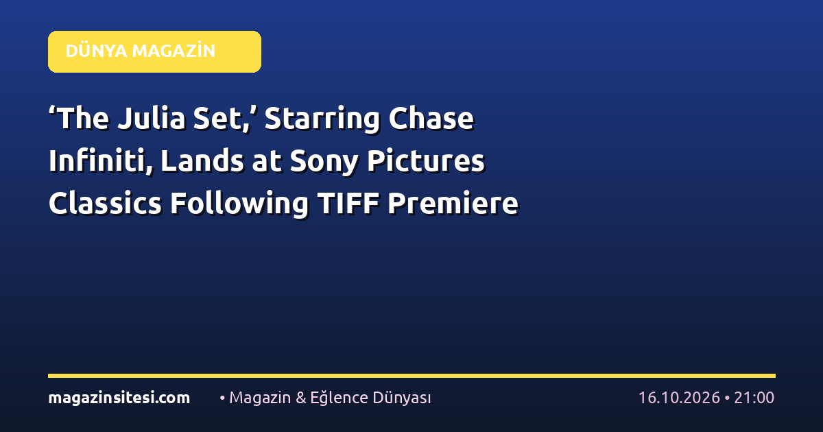 ‘The Julia Set,’ Starring Chase Infiniti, Lands at Sony Pictures Classics Following TIFF Premiere