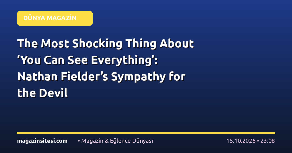The Most Shocking Thing About ‘You Can See Everything’: Nathan Fielder’s Sympathy for the Devil