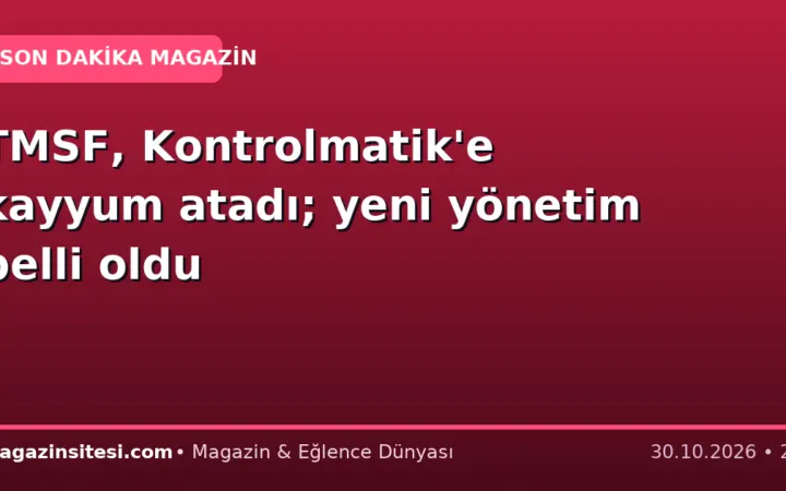 TMSF, Kontrolmatik’e kayyum atadı; yeni yönetim belli oldu