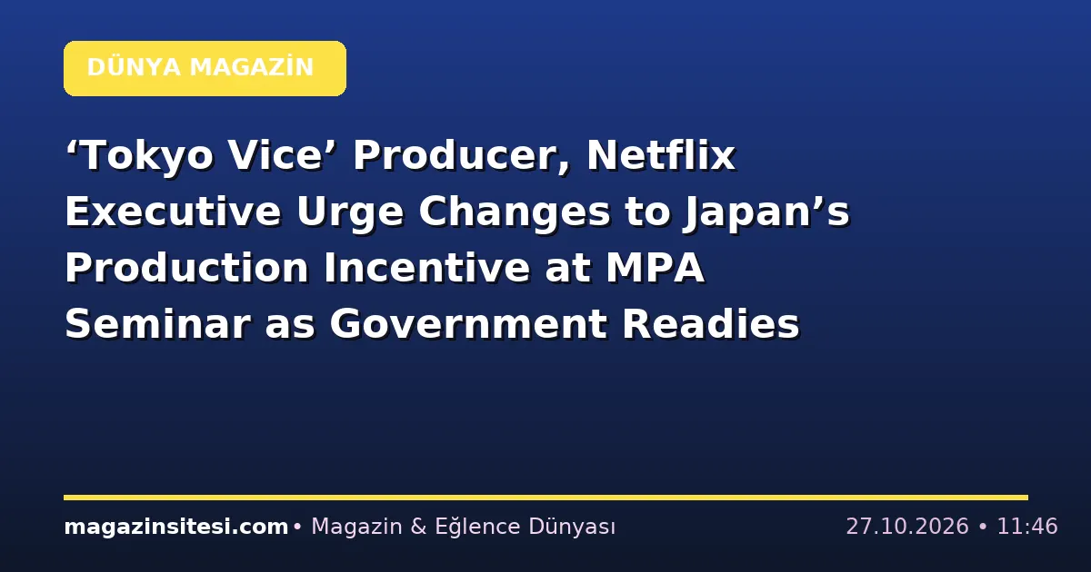 ‘Tokyo Vice’ Producer, Netflix Executive Urge Changes to Japan’s Production Incentive at MPA Seminar as Government Readies Unified Content Body