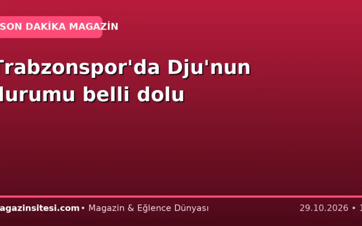 Trabzonspor’da Dju’nun durumu belli dolu