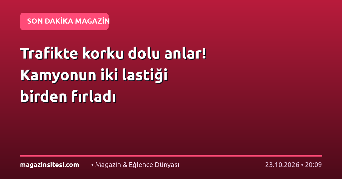 Trafikte korku dolu anlar! Kamyonun iki lastiği birden fırladı