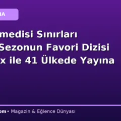 Türk Komedisi Sınırları Aşıyor: Sezonun Favori Dizisi HBO Max ile 41 Ülkede Yayına Giriyor!