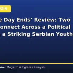 ‘Until the Day Ends’ Review: Two People Connect Across a Political Divide in a Striking Serbian Youth Drama