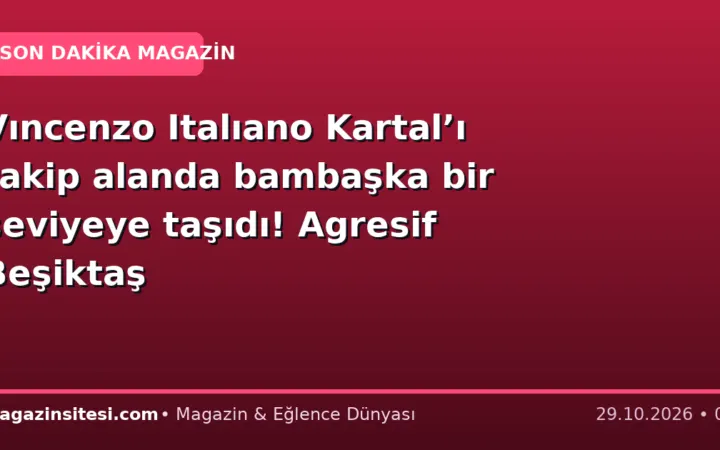 Vıncenzo Italıano Kartal’ı rakip alanda bambaşka bir seviyeye taşıdı! Agresif Beşiktaş