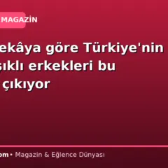 Yapay zekâya göre Türkiye’nin en yakışıklı erkekleri bu illerden çıkıyor