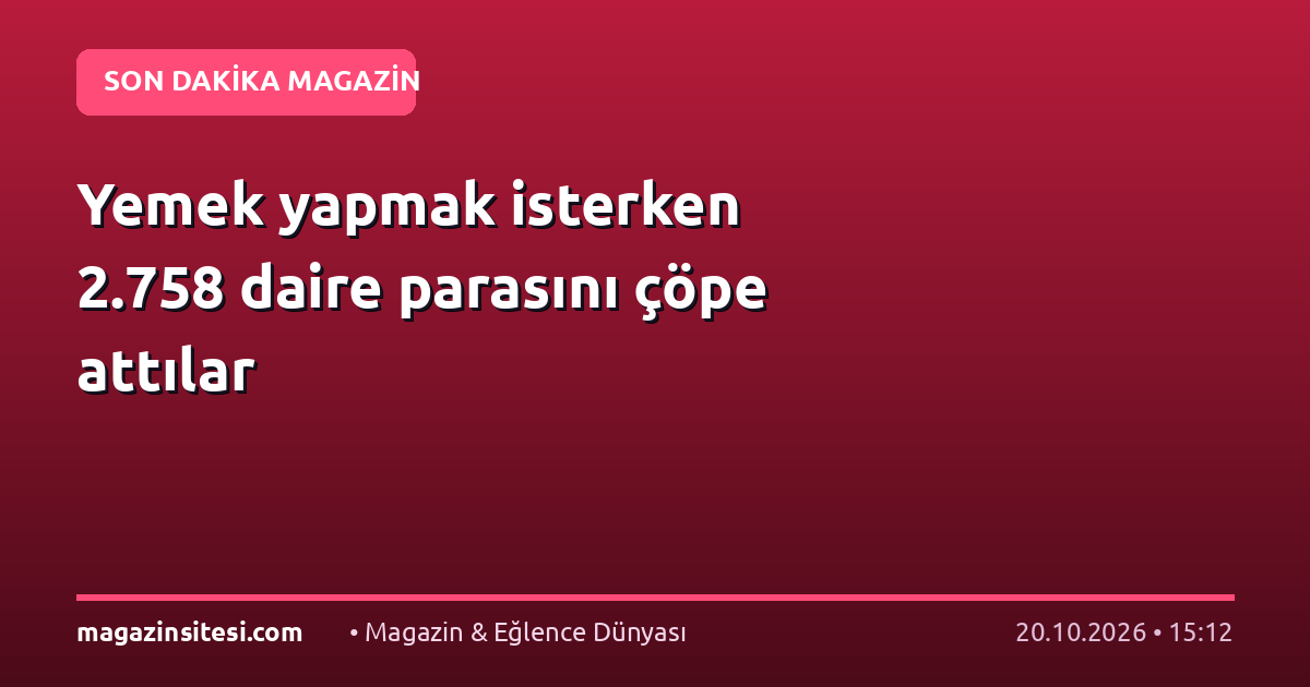 Yemek yapmak isterken 2.758 daire parasını çöpe attılar