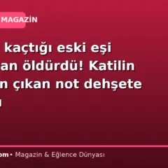 Yıllardır kaçtığı eski eşi tarafından öldürdü! Katilin cebinden çıkan not dehşete düşürdü