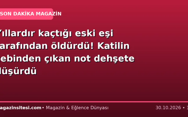 Yıllardır kaçtığı eski eşi tarafından öldürdü! Katilin cebinden çıkan not dehşete düşürdü